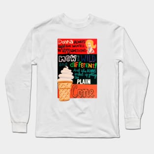 Donna Always Said Long Sleeve T-Shirt